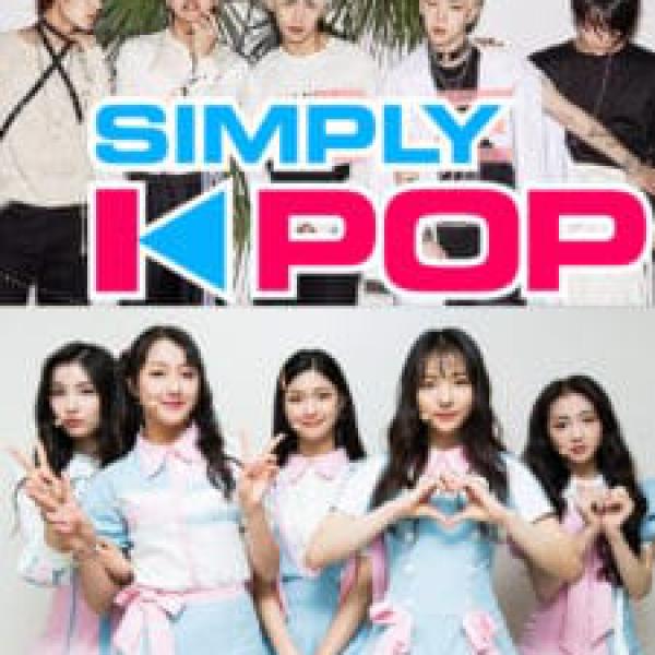 Simply K-POP 第四季【第23集】:少女時代成員孝淵登台，還有眾多新人出道！舊團回歸！