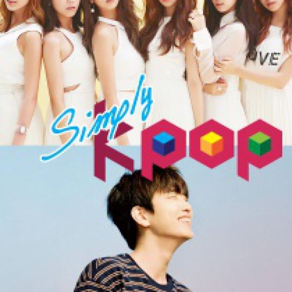 Simply K-POP【第43集】:一起來欣賞不斷自我進步的韓星偶像們精彩的演出！